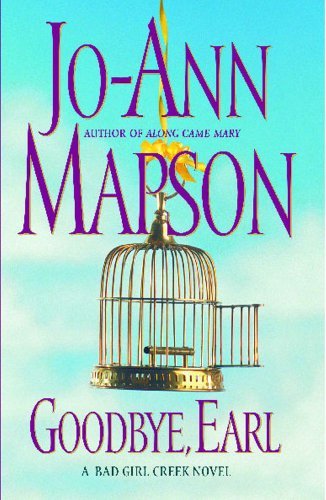 Cover for Jo-ann Mapson · Goodbye, Earl: a Bad Girl Creek Novel (Bad Girl Creek Novels) (Paperback Book) (2005)