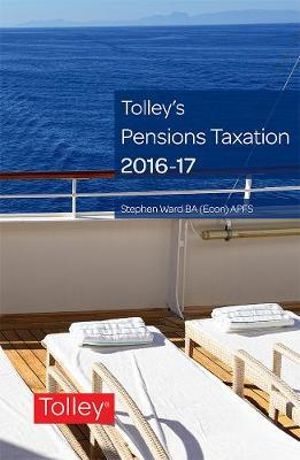 Cover for Stephen Ward · Tolley's Pensions Taxation 2016-2017 (Paperback Book) [New edition] (2016)