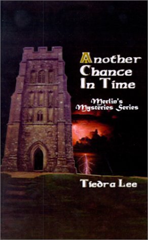 Cover for Tiedra Lee · Another Chance in Time (Merlin's Mysteries) (Paperback Book) (2001)