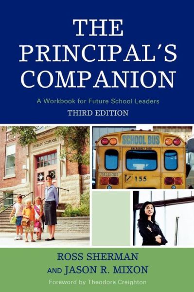 Cover for Ross Sherman · The Principal's Companion: A Workbook for Future School Leaders (Paperback Book) [Third edition] (2009)