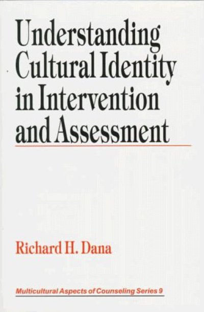 Cover for Dana, Richard H. (Henry) · Understanding Cultural Identity in Intervention and Assessment - Multicultural Aspects of Counseling series (Paperback Book) (1998)