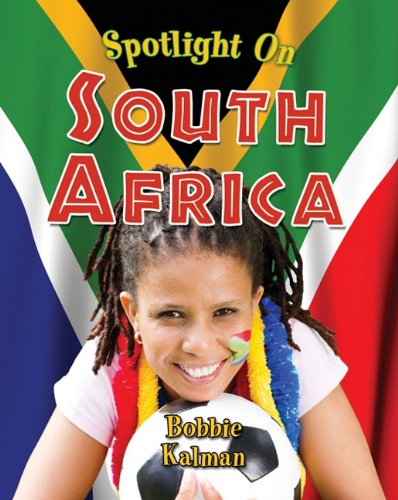 Cover for Bobbie Kalman · Spotlight on South Africa (Spotlight on My Country) (Hardcover Book) (2011)