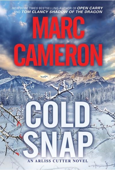 Cover for Marc Cameron · Cold Snap: An Action Packed Novel of Suspense (Paperback Book) (2023)