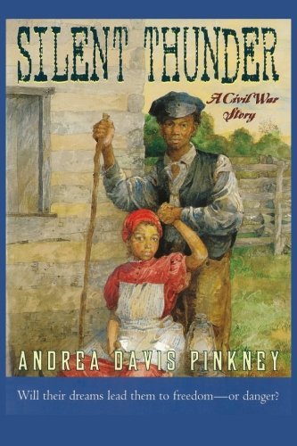 Cover for Andrea Davis Pinkney · Silent Thunder: A Civil War Story (Taschenbuch) (2012)