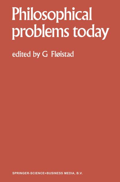 Philosophical Problems Today / Problemes Philosophiques d'Aujourd'hui - Philosophical Problems Today - W V Quine - Books - Springer - 9780792325642 - April 30, 1994