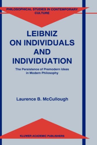 Cover for Laurence B. McCullough · Leibniz on Individuals and Individuation: The Persistence of Premodern Ideas in Modern Philosophy - Philosophical Studies in Contemporary Culture (Hardcover bog) [1996 edition] (1996)