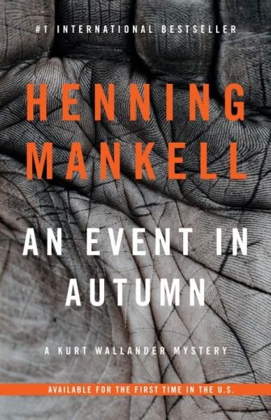 Cover for Henning Mankell · An Event in Autumn: a Kurt Wallander Mystery (Vintage Crime / Black Lizard Original) (Paperback Bog) [Reprint edition] (2014)
