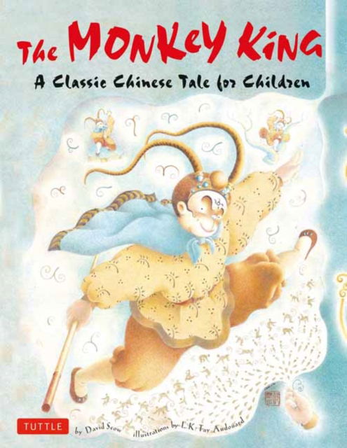 Cover for David Seow · The Monkey King: A Classic Chinese Tale for Children (Hardcover bog) (2024)