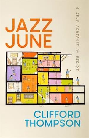 Cover for Clifford Thompson · Jazz June: A Self-Portrait in Essays - Crux: The Georgia Series in Literary Nonfiction (Paperback Book) (2025)