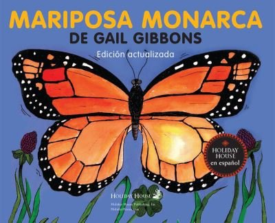 Cover for Gail Gibbons · Mariposa Monarca (Book) (2023)