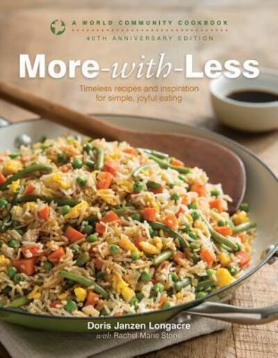 More-With-Less Cookbook A World Community Cookbook - Doris Janzen Longacre - Books - Herald Press (VA) - 9780836199642 - September 27, 2016