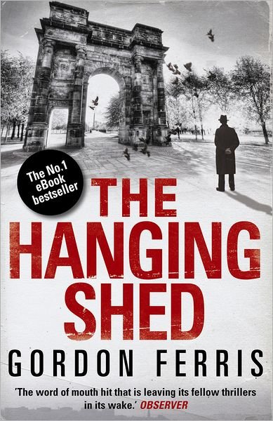 Cover for Gordon Ferris · The Hanging Shed - Douglas Brodie Series (Paperback Bog) [Main edition] (2011)