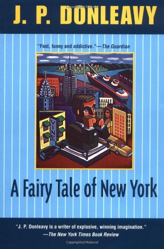 A Fairy Tale of New York - J.P. Donleavy - Libros - Grove Press / Atlantic Monthly Press - 9780871132642 - 18 de enero de 1994