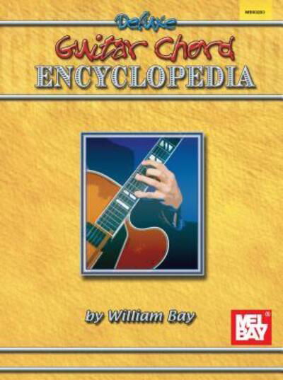 Deluxe Guitar Chord Encyclopedia - Encyclopedia - William Bay - Books - MEL BAY MUSIC - 9780871666642 - April 10, 1971