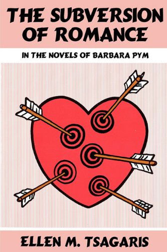 Cover for Tsagaris · The Subversion of Romance in the Novels of Barbara Pym (Taschenbuch) (1998)