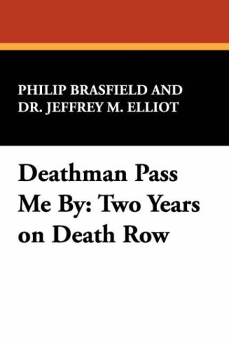 Cover for Jeffrey M. Elliot · Deathman Pass Me By: Two Years on Death Row (Borgo Bioviews,) (Hardcover Book) (2007)