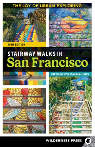 Mary Burk · Stairway Walks in San Francisco (Book) (2024)