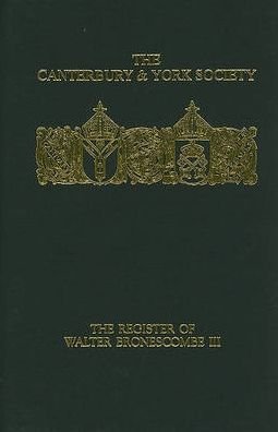 Cover for O.f. Robinson · The Register of Walter Bronescombe, Bishop of Exeter, 1258-80: III - Canterbury &amp; York Society (Gebundenes Buch) (2003)