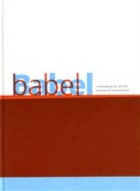 Cover for John Doe · Babel: Contemporary Art and the Journeys of Communication (Paperback Book) (1999)