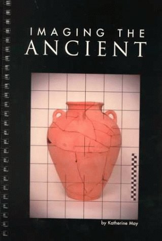 Cover for Katherine May · Imaging the Ancient (Paperback Book) (1998)