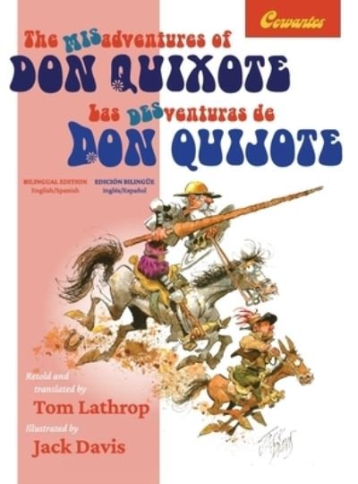 Cover for Miguel De Cervantes · The Misadventures of Don Quixote Bilingual Edition: Las desventuras de Don Quijote, Edicion Bilingue - Linguatext Children's Classics (Hardcover bog) [Bilingual Edition: English / Spanish edition] (2021)