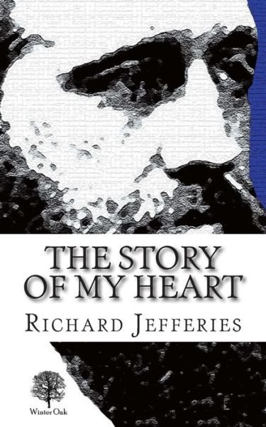 Cover for Richard Jefferies · The Story of My Heart: My Autobiography (Paperback Book) (2015)