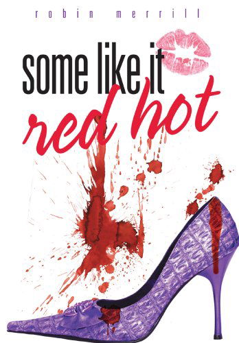 Cover for Robin Merrill · Some Like It Red Hot (Paperback Book) (2008)