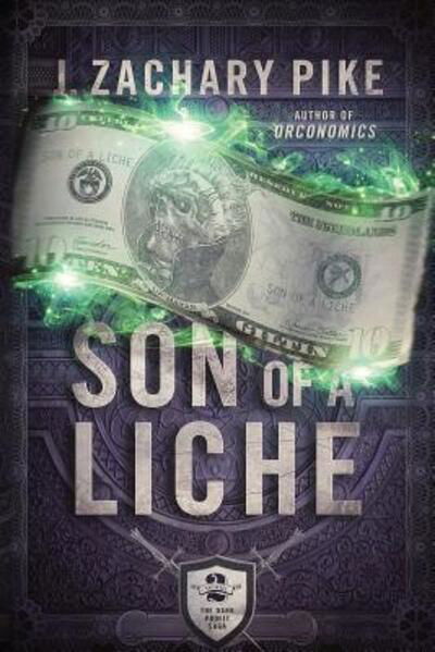 Cover for J Zachary Pike · Son of a Liche - Dark Profit Saga (Paperback Book) (2018)