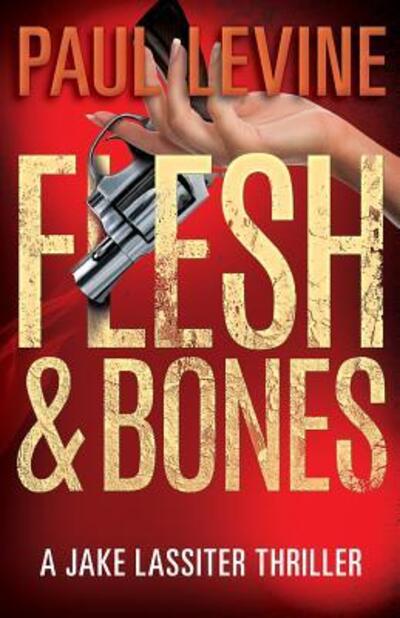 Cover for Paul Levine · Flesh &amp; Bones (Paperback Book) (2016)