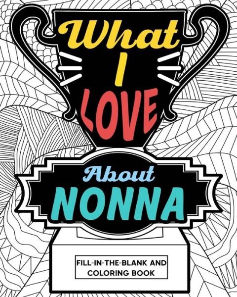 Cover for Paperland · What I Love About Nonna Coloring Book (Pocketbok) (2024)