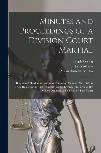 Cover for Joseph Loring · Minutes and Proceedings of a Division Court Martial (Paperback Book) (2021)