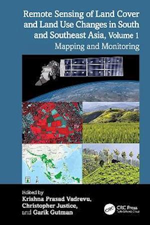 Cover for Remote Sensing of Land Cover and Land Use Changes in South and Southeast Asia, Volume 1: Mapping and Monitoring (Innbunden bok) (2025)