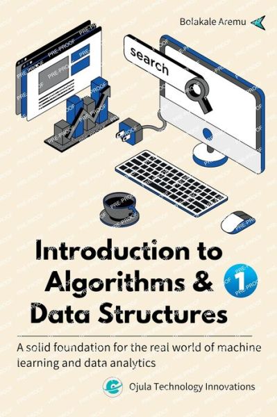 Cover for Bolakale Aremu · Introduction to Algorithms &amp; Data Structures 1 (Book) (2023)