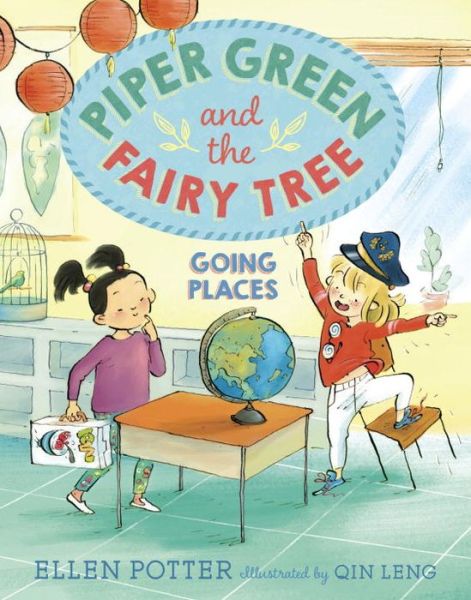 Piper Green and the Fairy Tree: Going Places - Piper Green and the Fairy Tree - Ellen Potter - Books - Random House USA Inc - 9781101939642 - January 17, 2017