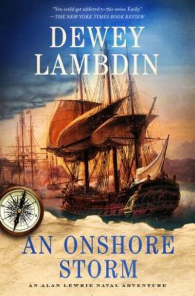 Cover for Dewey Lambdin · An Onshore Storm: An Alan Lewrie Naval Adventure - Alan Lewrie Naval Adventures (Hardcover Book) (2018)