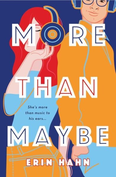 Cover for Erin Hahn · More Than Maybe: A Novel (Inbunden Bok) (2020)