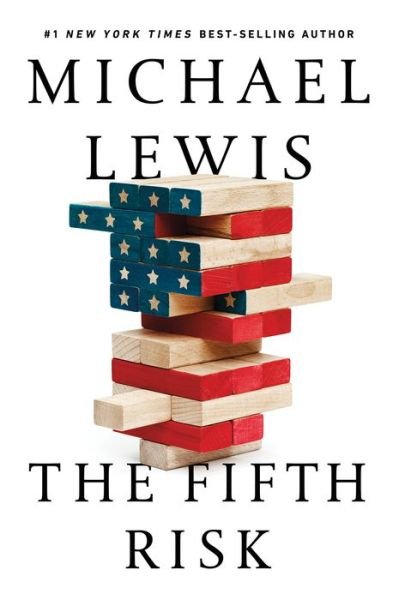 Cover for Michael Lewis · The Fifth Risk (Gebundenes Buch) (2018)
