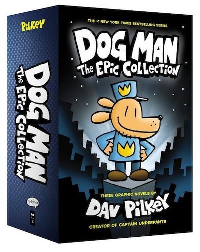 Cover for Dav Pilkey · Dog Man 1-3: The Epic Collection - Dog Man (Hardcover Book) (2018)