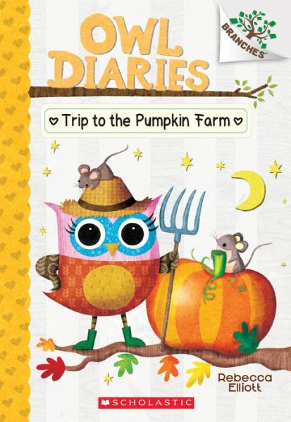 Cover for Rebecca Elliott · Trip to the Pumpkin Farm: A Branches Book (Owl Diaries #11): A Branches Book - Owl Diaries (Taschenbuch) (2019)