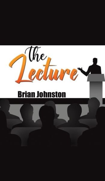 Cover for Brian Johnston · The Lecture (Hardcover bog) (2022)
