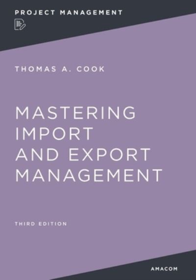 Mastering Import and Export Management - Thomas Cook - Books - AMACOM - 9781400232642 - September 6, 2022