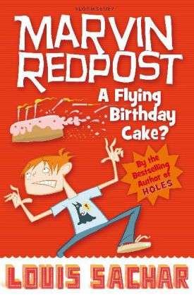 A Flying Birthday Cake? - Marvin Redpost S. - Louis Sachar - Books - Bloomsbury Publishing PLC - 9781408801642 - June 21, 2010