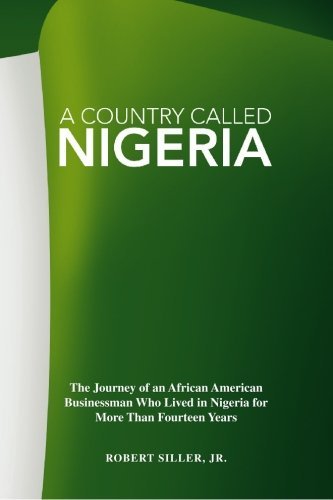 Cover for Bob Siller · ?it?s Time? for a Country Called Nigeria: the Journey of an African American Businessman Who Lived in Nigeria for More Than Fourteen Years (Paperback Book) (2010)