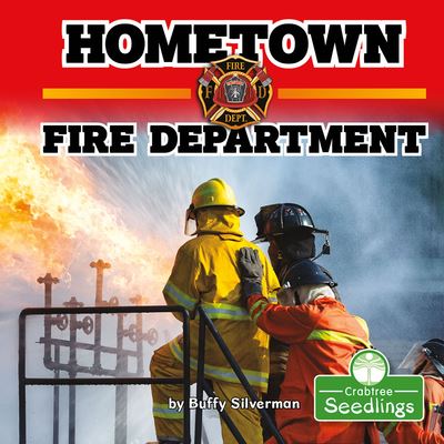 Cover for Buffy Silverman · Hometown Fire Department (Paperback Book) (2021)