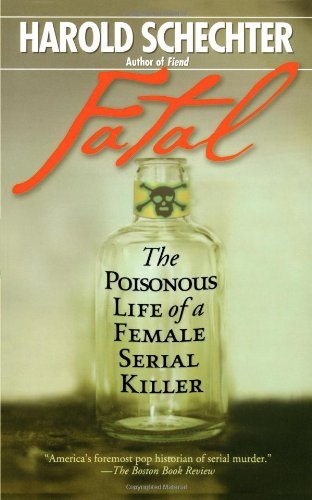 Cover for Harold Schechter · Fatal (Pocketbok) [Reprint edition] (2009)