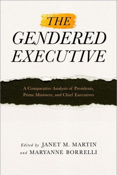 The Gendered Executive: A Comparative Analysis of Presidents, Prime Ministers, and Chief Executives - - Books - Temple University Press,U.S. - 9781439913642 - September 29, 2016