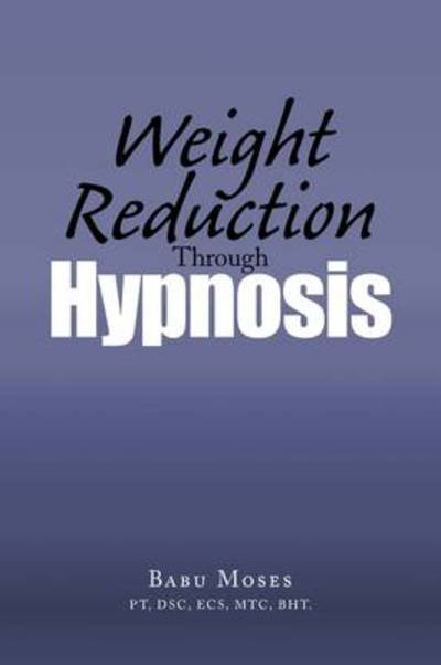 Cover for Babu Moses · Weight Reduction Through Hypnosis (Paperback Bog) (2009)