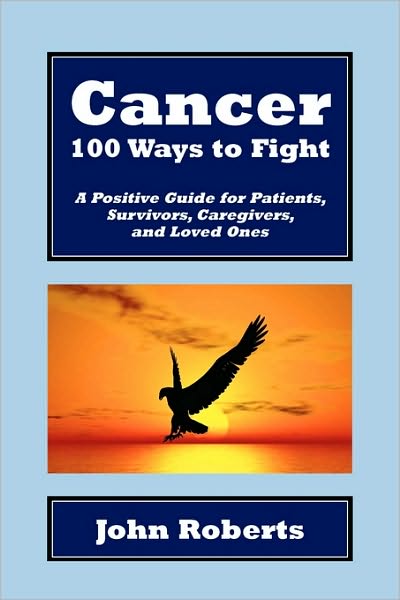 Cover for John Roberts · Cancer: 100 Ways to Fight (Pocketbok) (2010)