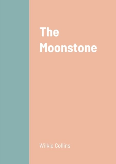 Cover for Wilkie Collins · The Moonstone (Paperback Book) (2022)