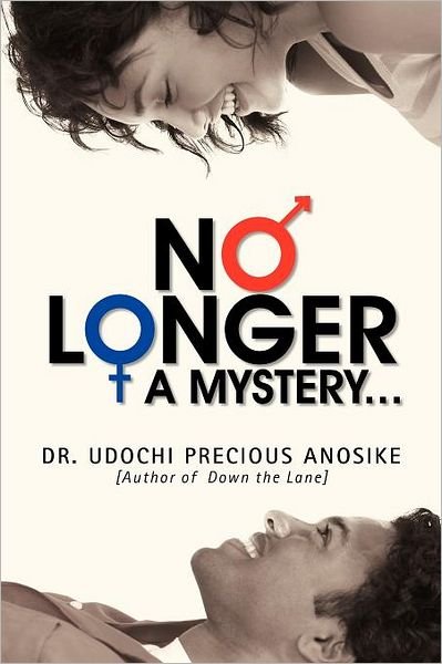 Cover for Udochi Precious Anosike · No Longer a Mystery... (Pocketbok) (2011)